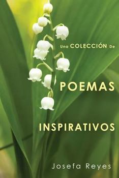 Paperback Una Colección de Poemas Inspirativos [Spanish] Book