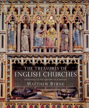 Hardcover The Treasures of English Churches: Witnesses to the History of a Nation Book