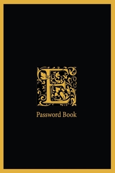 Paperback E Password Book: Internet Address, Password Log Book Password book 6x9 in. 110 pages, Password Keeper, Vault, Notebook and Online Organ Book