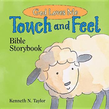 Board book God Loves Me: Touch and Feel Bible Storybook Book