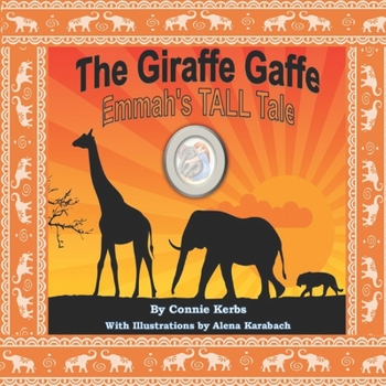 Paperback The Giraffe Gaffe: Emmah's TALL Tale Book