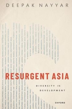 Paperback Resurgent Asia: Diversity in Development Book