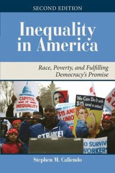 Paperback Inequality in America: Race, Poverty, and Fulfilling Democracy's Promise Book