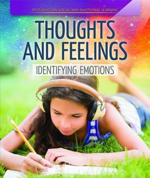 Library Binding Thoughts and Feelings: Identifying Emotions Book