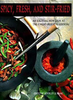 Hardcover Spicy, Fresh, and Stir-Fried Book