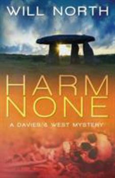 Harm None - Book #1 of the Davies & West Mystery