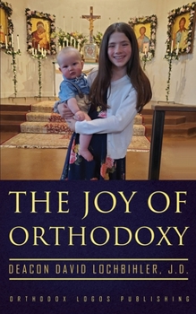 Paperback The Joy of Orthodoxy Book