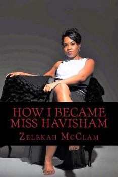 Paperback How I became Miss Havisham Book