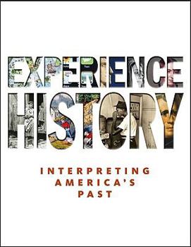 Hardcover Experience History: Interpreting America's Past Book