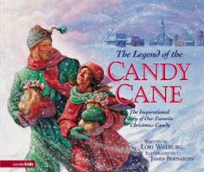Hardcover The Legend of the Candy Cane: The Inspirational Story of Our Favorite Christmas Candy Book