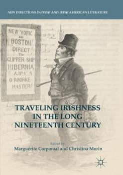 Paperback Traveling Irishness in the Long Nineteenth Century Book