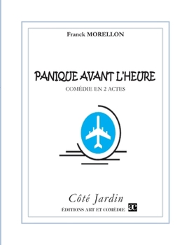 Paperback Panique avant l'heure: Comédie en deux actes [French] Book