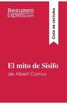 Paperback El mito de Sísifo de Albert Camus (Guía de lectura): Resumen y análisis completo [Spanish] Book