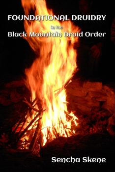 Paperback Foundational Druidry in the Black Mountain Druid Order Book