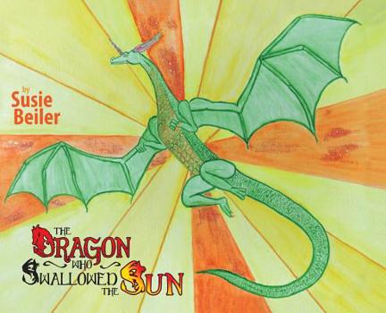 Hardcover The Dragon Who Swallowed The Sun Book