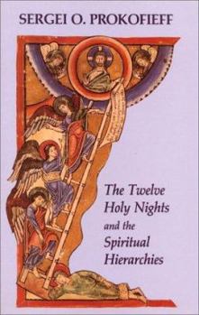 Hardcover The Twelve Holy Nights and the Spiritual Hierarchies Book