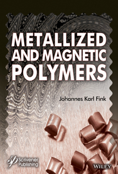 Hardcover Metallized and Magnetic Polymers: Chemistry and Applications Book