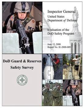 Evaluation of the DoD Safety Program - DoD Guard & Reserves Safety Survey