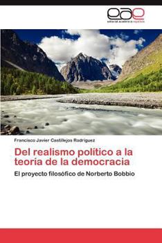Paperback del Realismo Politico a la Teoria de La Democracia [Spanish] Book