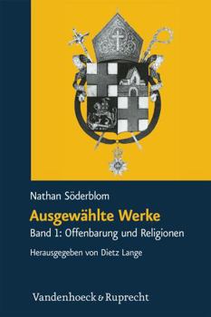 Hardcover Ausgewahlte Werke: Band 1: Offenbarung Und Religionen [German] Book