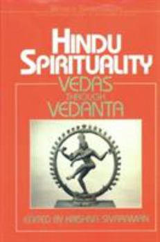 Hardcover Hindu Spirituality: Vedas Through Vedanta Book