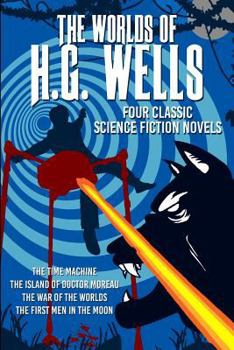 Paperback The Worlds of H.G. Wells: Four Science Fiction classics Book