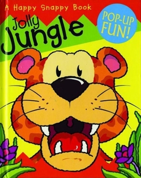 Hardcover Happy Snappy Jolly Jungle Book