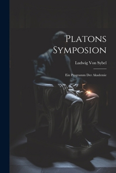 Paperback Platons Symposion: Ein Programm Der Akademie [German] Book