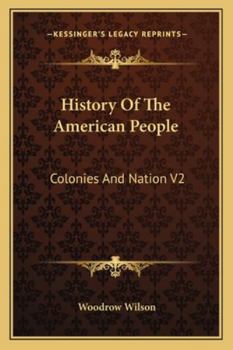 History Of The American People: Colonies And Nation V2