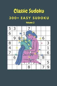 Paperback Classic Sudoku: 300+ Easy sudoku Volume 2 Book