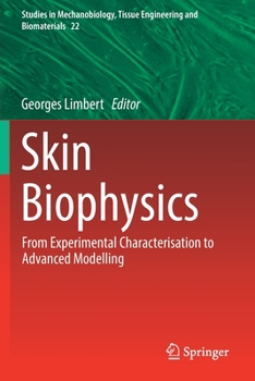 Paperback Skin Biophysics: From Experimental Characterisation to Advanced Modelling Book