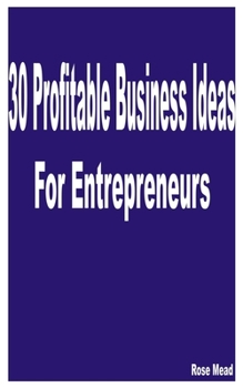 Paperback 30 Profitable Business Ideas for Entrepreneurs Book