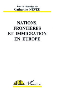 Paperback Nations, frontières et immigration en Europe [French] Book