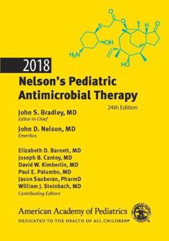 Paperback 2018 Nelson's Pediatric Antimicrobial Therapy Book