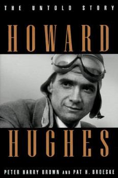 Hardcover Howard Hughes: 9the Untold Story Book