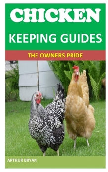 Paperback Chicken Keeping Guides: The Owners Pride Book