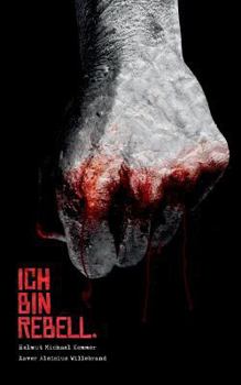 Paperback Ich bin Rebell.: Genug ist genug [German] Book