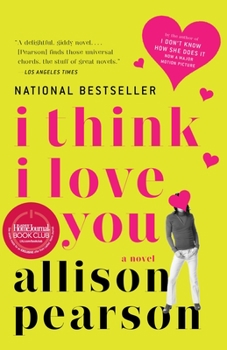 Paperback I Think I Love You: I Think I Love You: A Novel Book