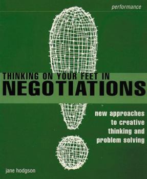 Paperback Thinking on Your Feet in Negotiations Book