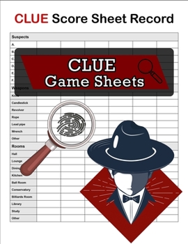 Paperback Clue Score Sheet Record, Clue Game Sheets: Clue Classic Score Sheet Book, Clue Scoring Game Record, Clue Score Card, 100 Sheets Book