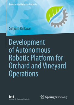Paperback Development of Autonomous Robotic Platform for Orchard and Vineyard Operations Book