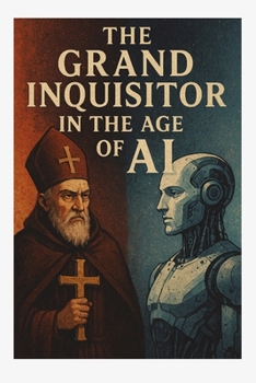The Grand Inquisitor in the Age of AI