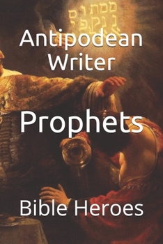 Paperback Prophets: Bible Heroes Book