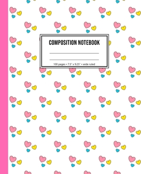 Paperback Composition Notebook: Cute Heart Notebook Journal Book