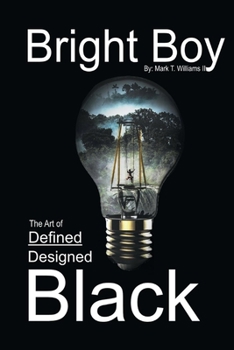 Paperback Bright Boy: The Art of Defined/Designed Black: Bright Boy Book