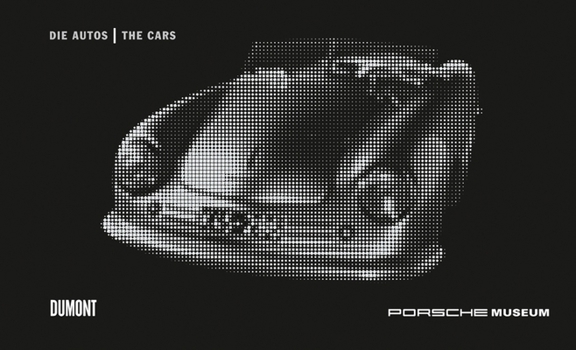 Die Autos/The Cars - Book  of the Edition Porsche Museum