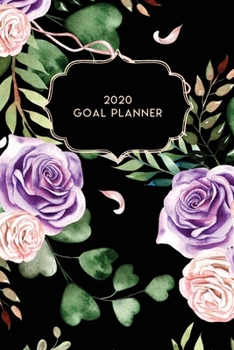 Paperback 2020 Goal Planner: 2020 Dated Goal Planner Focus Weekly Monthly Book