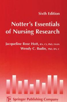 Paperback Notter'??s Essentials of Nursing Research: Sixth Edition Book