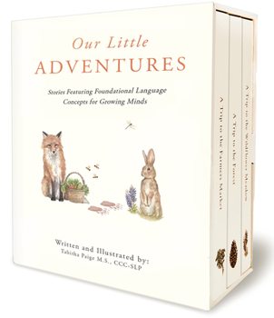 Hardcover Our Little Adventures: Stories Featuring Foundational Language Concepts for Growing Minds Book