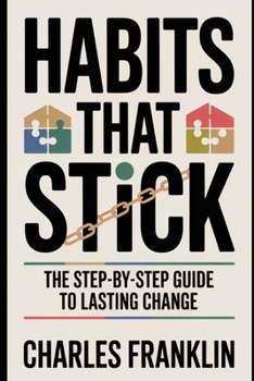 Paperback Habits That Stick: The Step-by-Step Guide to Lasting Change Book
